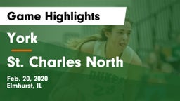 York  vs St. Charles North  Game Highlights - Feb. 20, 2020