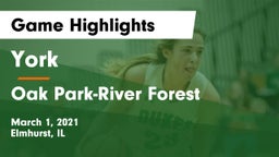 York  vs Oak Park-River Forest  Game Highlights - March 1, 2021