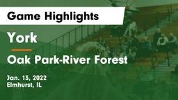 York  vs Oak Park-River Forest  Game Highlights - Jan. 13, 2022