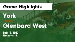 York  vs Glenbard West  Game Highlights - Feb. 4, 2022