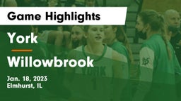York  vs Willowbrook  Game Highlights - Jan. 18, 2023