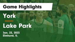 York  vs Lake Park  Game Highlights - Jan. 23, 2023