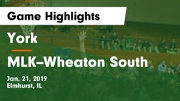 York  vs MLK--Wheaton South Game Highlights - Jan. 21, 2019