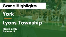 York  vs Lyons Township  Game Highlights - March 6, 2021