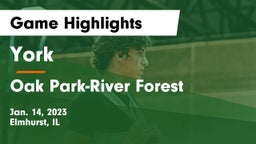 York  vs Oak Park-River Forest  Game Highlights - Jan. 14, 2023
