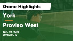 York  vs Proviso West Game Highlights - Jan. 10, 2023