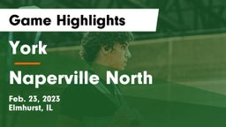 York  vs Naperville North  Game Highlights - Feb. 23, 2023
