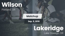 Matchup: Wilson  vs. Lakeridge  2016