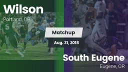 Matchup: Wilson  vs. South Eugene  2018