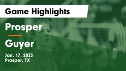 Prosper  vs Guyer  Game Highlights - Jan. 17, 2023