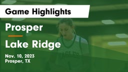 Prosper  vs Lake Ridge  Game Highlights - Nov. 10, 2023