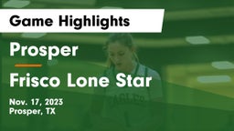Prosper  vs Frisco Lone Star  Game Highlights - Nov. 17, 2023