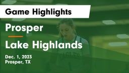 Prosper  vs Lake Highlands  Game Highlights - Dec. 1, 2023