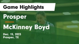 Prosper  vs McKinney Boyd  Game Highlights - Dec. 15, 2023