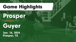 Prosper  vs Guyer  Game Highlights - Jan. 16, 2024