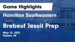 Hamilton Southeastern  vs Brebeuf Jesuit Prep  Game Highlights - May 12, 2023