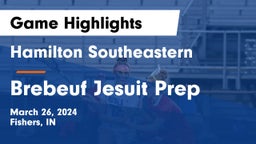 Hamilton Southeastern  vs Brebeuf Jesuit Prep  Game Highlights - March 26, 2024