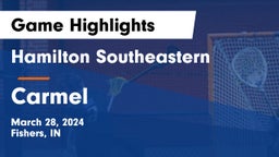 Hamilton Southeastern  vs Carmel  Game Highlights - March 28, 2024