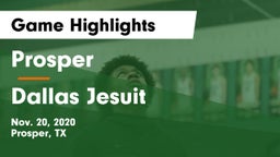 Prosper  vs Dallas Jesuit  Game Highlights - Nov. 20, 2020