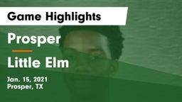 Prosper  vs Little Elm  Game Highlights - Jan. 15, 2021