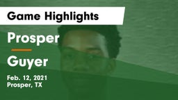 Prosper  vs Guyer  Game Highlights - Feb. 12, 2021