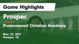 Prosper  vs Prestonwood Christian Academy Game Highlights - Nov. 22, 2021