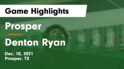 Prosper  vs Denton Ryan  Game Highlights - Dec. 10, 2021