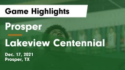 Prosper  vs Lakeview Centennial  Game Highlights - Dec. 17, 2021