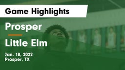 Prosper  vs Little Elm  Game Highlights - Jan. 18, 2022
