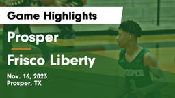 Prosper  vs Frisco Liberty Game Highlights - Nov. 16, 2023