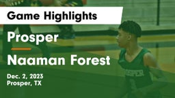 Prosper  vs Naaman Forest  Game Highlights - Dec. 2, 2023
