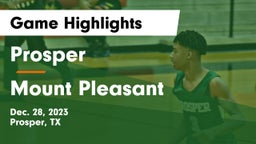 Prosper  vs Mount Pleasant  Game Highlights - Dec. 28, 2023