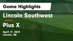 Lincoln Southwest  vs Pius X  Game Highlights - April 17, 2024
