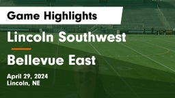 Lincoln Southwest  vs Bellevue East  Game Highlights - April 29, 2024