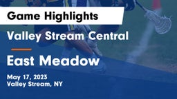 Valley Stream Central  vs East Meadow  Game Highlights - May 17, 2023