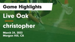 Live Oak  vs christopher Game Highlights - March 24, 2022