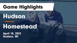 Hudson  vs Homestead  Game Highlights - April 10, 2022