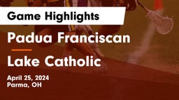 Padua Franciscan  vs Lake Catholic Game Highlights - April 25, 2024