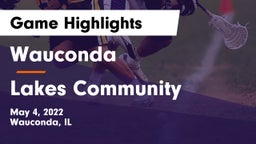 Wauconda  vs Lakes Community  Game Highlights - May 4, 2022
