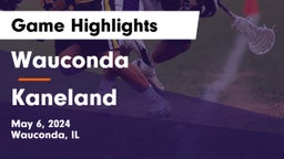 Wauconda  vs Kaneland  Game Highlights - May 6, 2024