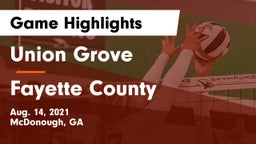 Union Grove  vs Fayette County  Game Highlights - Aug. 14, 2021