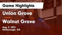 Union Grove  vs Walnut Grove  Game Highlights - Aug. 9, 2022
