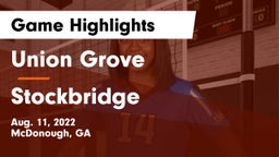 Union Grove  vs Stockbridge  Game Highlights - Aug. 11, 2022