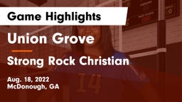 Union Grove  vs Strong Rock Christian Game Highlights - Aug. 18, 2022