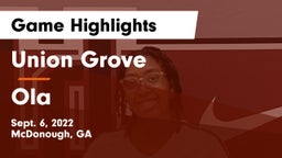 Union Grove  vs Ola  Game Highlights - Sept. 6, 2022