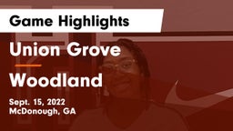 Union Grove  vs Woodland Game Highlights - Sept. 15, 2022