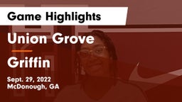 Union Grove  vs Griffin  Game Highlights - Sept. 29, 2022