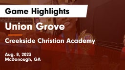 Union Grove  vs Creekside Christian Academy Game Highlights - Aug. 8, 2023