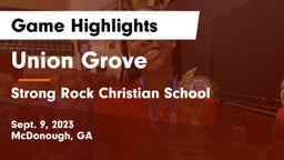 Union Grove  vs Strong Rock Christian School Game Highlights - Sept. 9, 2023