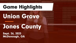 Union Grove  vs Jones County  Game Highlights - Sept. 26, 2023